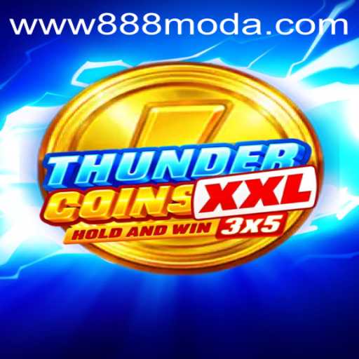 ThunderCoinsXxl: A Revolutionary Gaming Experience with 888moda.com