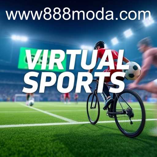 The Rise of Virtual Sports: A New Era in Digital Entertainment at 888moda.com